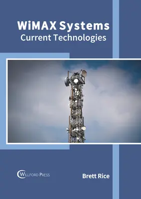 Systémy Wimax: Súčasné technológie - Wimax Systems: Current Technologies
