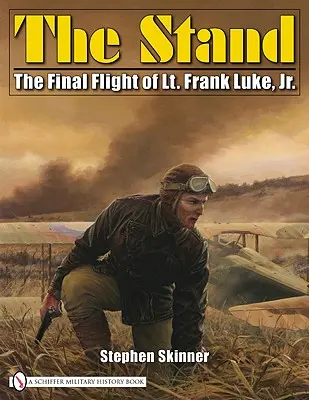 Stojan: Posledný let poručíka Franka Luka ml. - The Stand: The Final Flight of Lt. Frank Luke, Jr.