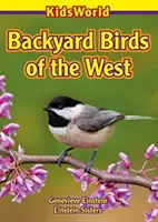 Vtáctvo západných dvorov - Backyard Birds of the West