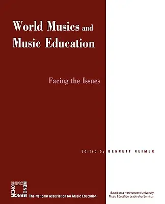 Svetové hudby a hudobná výchova: Hudba a hudobné umenie: tvárou v tvár problémom - World Musics and Music Education: Facing the Issues