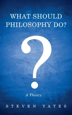 Čo by mala filozofia robiť? - What Should Philosophy Do?