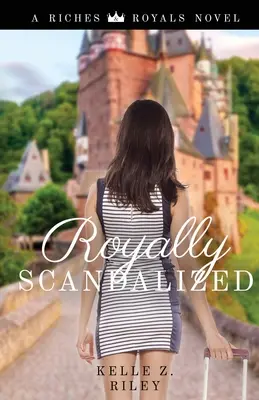 Kráľovsky škandalizovaná - Royally Scandalized