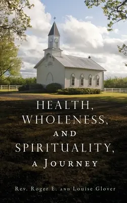 Zdravie, celistvosť a spiritualita, cesta - Health, Wholeness, and Spirituality, a Journey