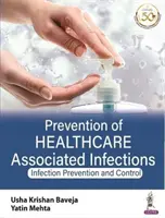 Prevencia infekcií spojených so zdravotnou starostlivosťou - Prevencia a kontrola infekcií - Prevention of Healthcare Associated Infections - Infection Prevention and Control