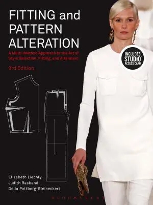 Prispôsobovanie a úprava vzorov: A Multi-Method Approach to the Art of Style Selection, Fitting, and Alteration - Bundle Book + Studio Access Card [Wit - Fitting and Pattern Alteration: A Multi-Method Approach to the Art of Style Selection, Fitting, and Alteration - Bundle Book + Studio Access Card [Wit