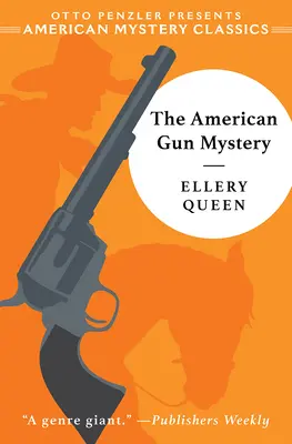 Záhada americkej zbrane: Záhada Ellery Queen - The American Gun Mystery: An Ellery Queen Mystery