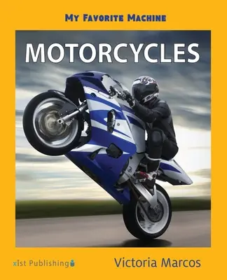 Môj obľúbený stroj: Motocykle - My Favorite Machine: Motorcycles