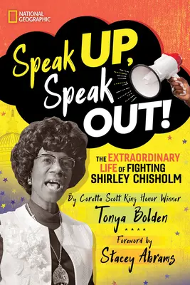 Hovorte, hovorte! Chisholmová: Mimoriadny život bojovníčky Shirley Chisholmovej - Speak Up, Speak Out!: The Extraordinary Life of Fighting Shirley Chisholm