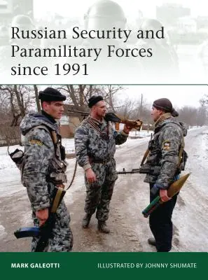 Ruské bezpečnostné a polovojenské sily od roku 1991 - Russian Security and Paramilitary Forces Since 1991