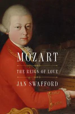 Mozart: Vláda lásky - Mozart: The Reign of Love