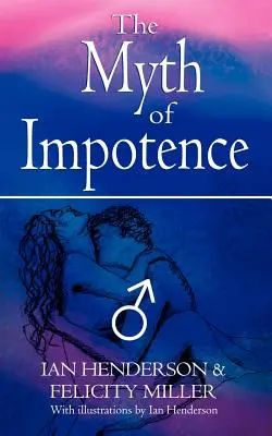 Mýtus impotencie - The Myth of Impotence