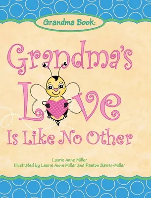 Babičkina láska je ako žiadna iná - Grandma's Love Is Like No Other