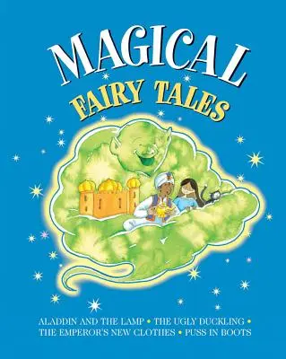 Kúzelné rozprávky: Aladin a lampa; Škaredé káčatko; Cisárove nové šaty; Kocúr v čižmách - Magical Fairy Tales: Aladdin and the Lamp; The Ugly Duckling; The Emperor's New Clothes; Puss in Boots