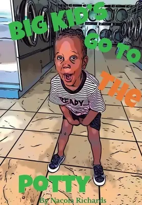 Veľké deti idú na nočník - Big Kids GoTo The Potty