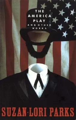 The America Play a iné diela - The America Play and Other Works