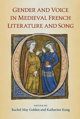 Rod a hlas v stredovekej francúzskej literatúre a piesňach - Gender and Voice in Medieval French Literature and Song