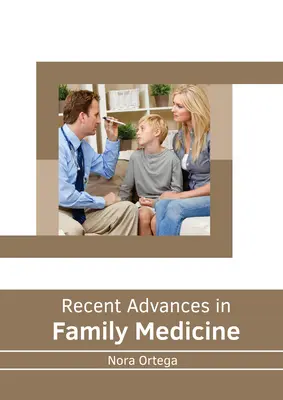 Najnovšie pokroky v rodinnej medicíne - Recent Advances in Family Medicine