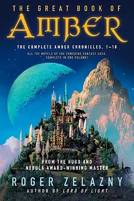 Veľká kniha jantáru: Kompletné kroniky jantáru, 1-10 - The Great Book of Amber: The Complete Amber Chronicles, 1-10