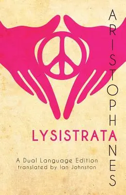 Aristofanova Lysistrata: Dvojjazyčné vydanie - Aristophanes' Lysistrata: A Dual Language Edition