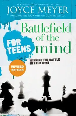 Bojisko mysle pre dospievajúcich: Víťazstvo v bitke vo vašej mysli - Battlefield of the Mind for Teens: Winning the Battle in Your Mind