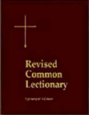 Revidované spoločné vydanie lekcionára: Podľa používania episkopálnej cirkvi: ročníky A, B, C a sväté dni - Revised Common Lectionary Pew Edition: Years A, B, C, and Holy Days According to the Use of the Episcopal Church