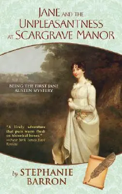 Jane a nepríjemnosti na panstve Scargrave: Prvá záhada Jane Austenovej - Jane and the Unpleasantness at Scargrave Manor: Being the First Jane Austen Mystery