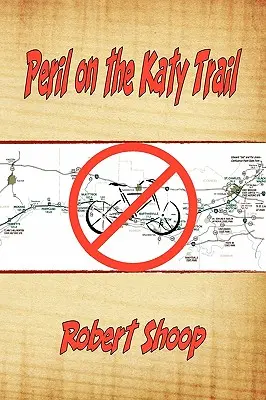 Nebezpečenstvo na ceste Katy - Peril on the Katy Trail
