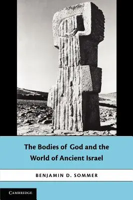 Božie telá a svet starovekého Izraela - The Bodies of God and the World of Ancient Israel