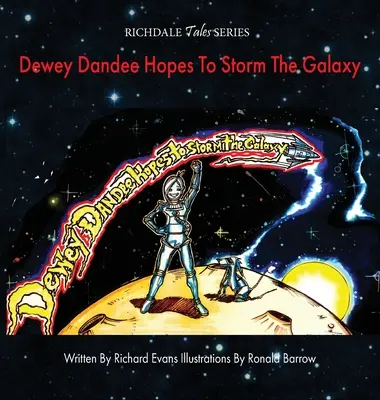 Dewey Dandee dúfa, že zaútočí na galaxiu - Dewey Dandee Hopes To Storm The Galaxy