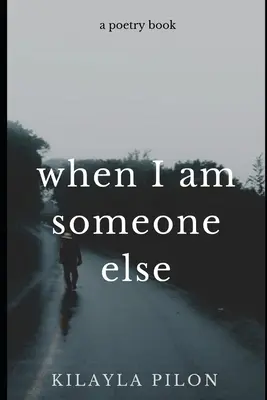 Keď som niekto iný - When I Am Someone Else
