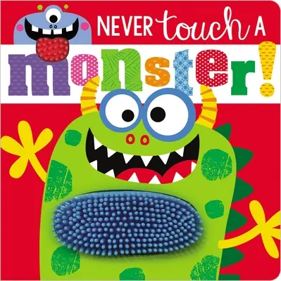 Nikdy sa nedotýkaj príšery! - Never Touch a Monster!