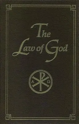 Boží zákon: Na štúdium doma a v škole - The Law of God: For Study at Home and School
