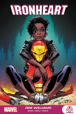 Železné srdce: Riri Williams - Ironheart: Riri Williams