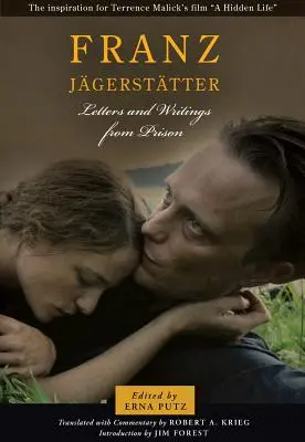 Franz Jagerstatter: Listy a spisy z väzenia - Franz Jagerstatter: Letters and Writings from Prison