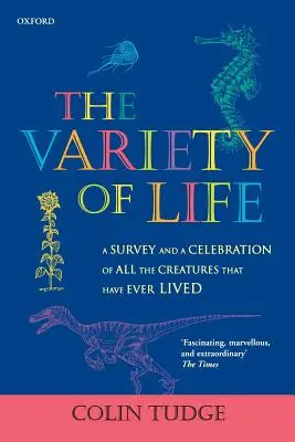 Rozmanitosť života: Prehľad a oslava všetkých tvorov, ktoré kedy žili - The Variety of Life: A Survey and a Celebration of all the Creatures that Have Ever Lived