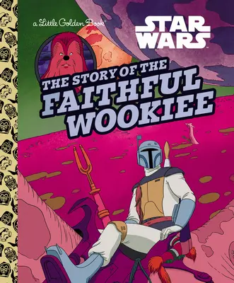Príbeh verného Wookieeho (Star Wars) - The Story of the Faithful Wookiee (Star Wars)