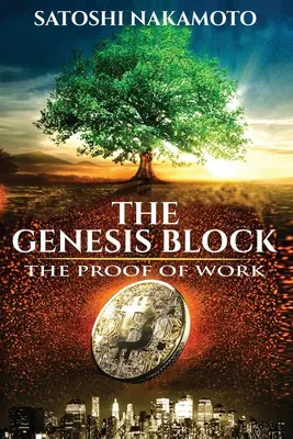 The Genesis Block: Dôkaz práce - The Genesis Block: The proof of work