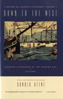 Úsvit na Západ: Dejiny japonskej literatúry: Japonská literatúra modernej éry: Poézia, dráma, kritika - Dawn to the West: A History of Japanese Literature: Japanese Literature of the the Modern Era: Poetry, Drama, Criticism