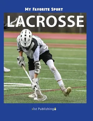 Môj obľúbený šport: Lakros - My Favorite Sport: Lacrosse