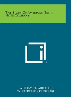 Príbeh spoločnosti American Bank Note Company - The Story Of American Bank Note Company