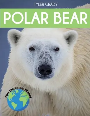 Ľadový medveď: fascinujúce fakty o zvieratách pre deti - Polar Bear: Fascinating Animal Facts for Kids