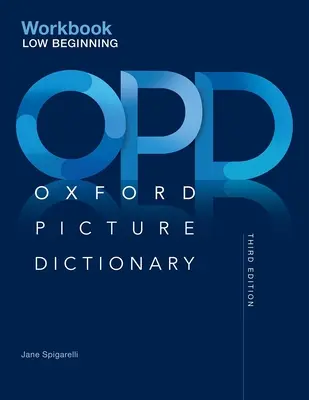 Oxfordský obrázkový slovník, tretie vydanie: Pracovný zošit pre začiatočníkov - Oxford Picture Dictionary Third Edition: Low-Beginning Workbook
