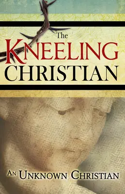 Kresťan na kolenách - The Kneeling Christian