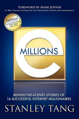 Emillions: Príbehy 14 úspešných internetových milionárov zo zákulisia - Emillions: Behind-The-Scenes Stories of 14 Successful Internet Millionaires