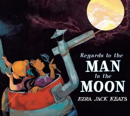 Pozdravy mužovi na mesiaci - Regards to the Man in the Moon