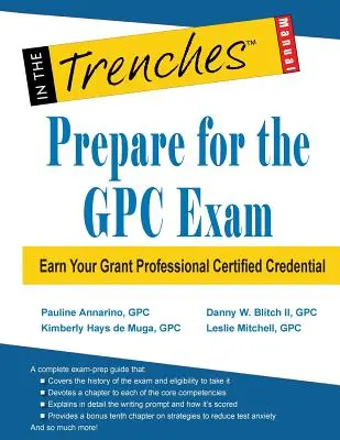Príprava na skúšku GPC: Získajte certifikát Grant Professional Certified - Prepare for the GPC Exam: Earn Your Grant Professional Certified Credential