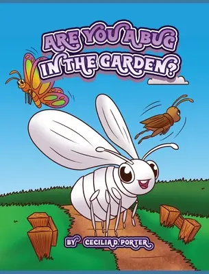 Si chrobák v záhrade? - Are You a Bug in the Garden?