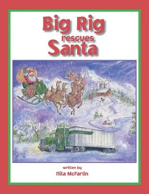 Veľká súprava zachraňuje Santu - Big Rig Rescues Santa