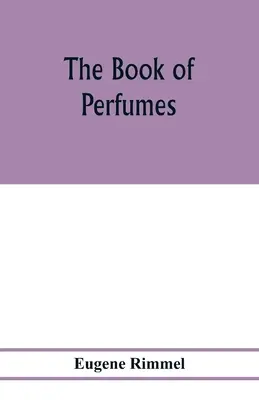 Kniha parfumov - The book of perfumes