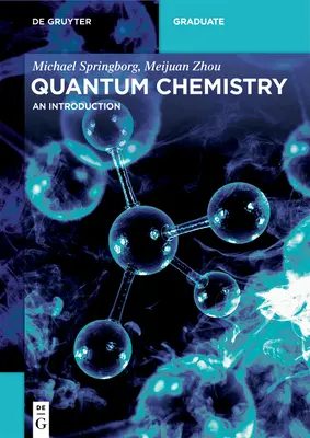 Kvantová chémia: Úvod do kvantovej vedy - Quantum Chemistry: An Introduction